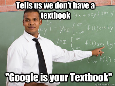 Tells us we don't have a textbook 