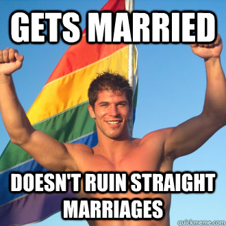 Gets married doesn't ruin straight marriages - Gets married doesn't ruin straight marriages  Good gay guy