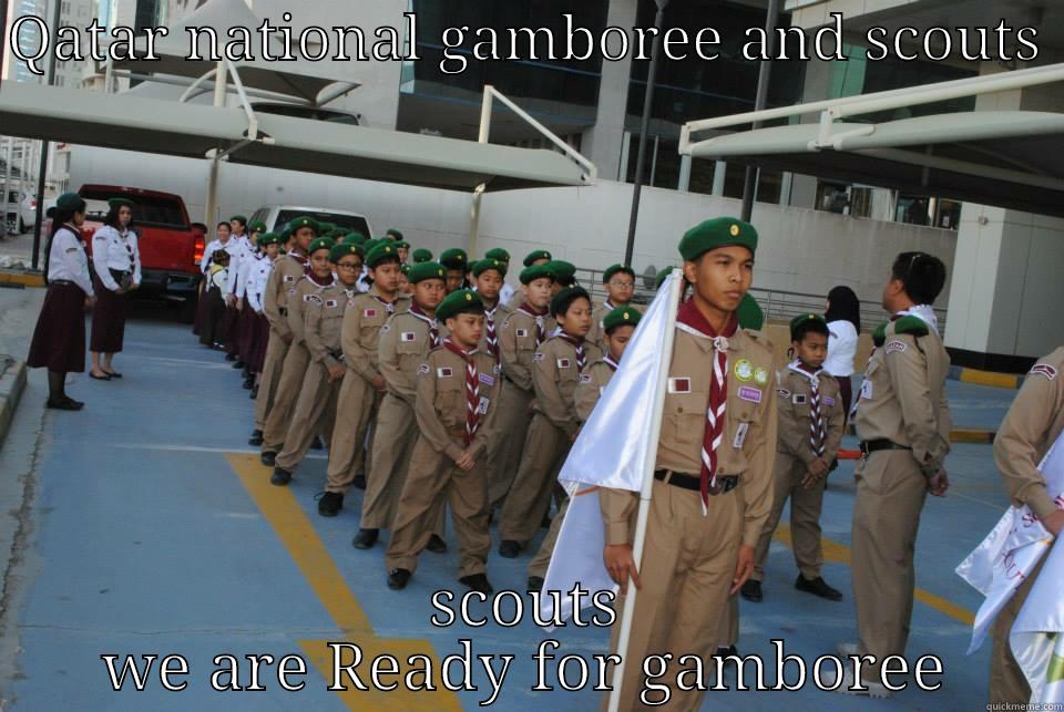 QATAR NATIONAL GAMBOREE AND SCOUTS  SCOUTS WE ARE READY FOR GAMBOREE Misc