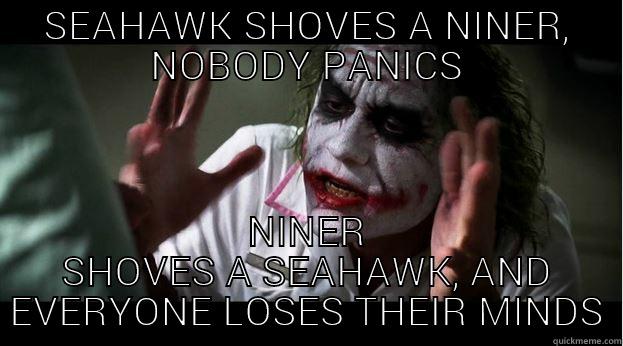 SEAHAWK SHOVES A NINER, NOBODY PANICS NINER SHOVES A SEAHAWK, AND EVERYONE LOSES THEIR MINDS Joker Mind Loss
