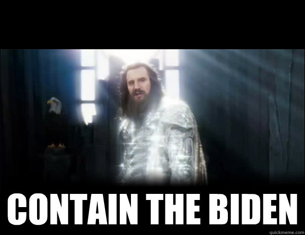  CONTAIN THE BIDEN -  CONTAIN THE BIDEN  Release the Kraken!