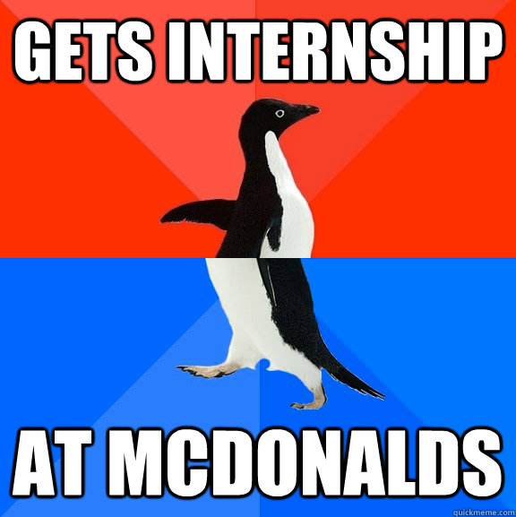 GETS INTERNSHIP AT MCDONALDS  Socially Awesome Awkward Penguin