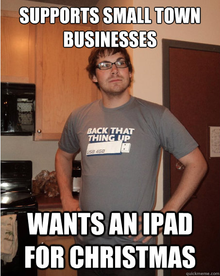 supports small town businesses wants an ipad for christmas  