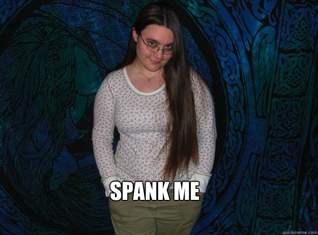 spank me  