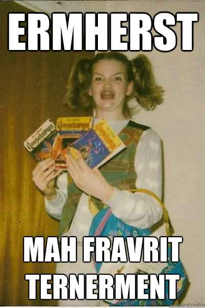 Ermherst mah fravrit ternerment  BERKS