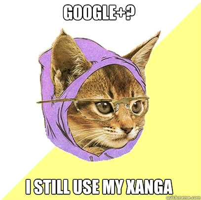 google+? I still use my xanga   Hipster Kitty