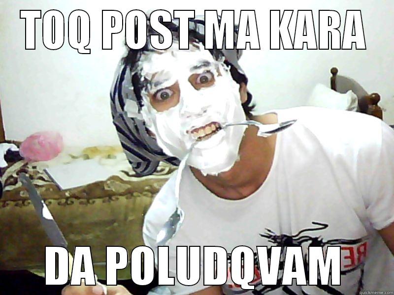 TOQ POST MA KARA DA POLUDQVAM Misc