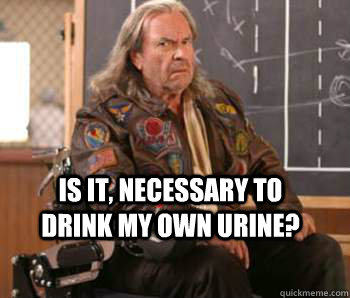 Is it, necessary to drink my own urine?  
