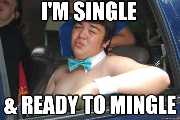 I'm Single & ready to mingle - I'm Single & ready to mingle  Sexy can i