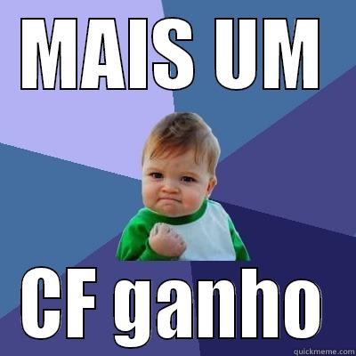 MAIS UM CF GANHO Success Kid