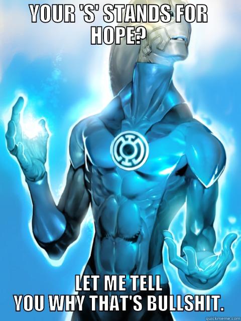 saint walker dccu - YOUR 'S' STANDS FOR HOPE? LET ME TELL YOU WHY THAT'S BULLSHIT. Misc