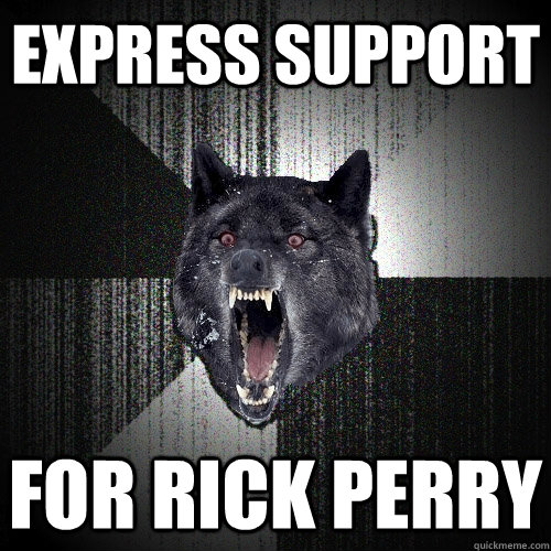 Express support For Rick Perry  Insanity Wolf