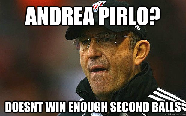 Andrea pirlo? doesnt win enough second balls  
