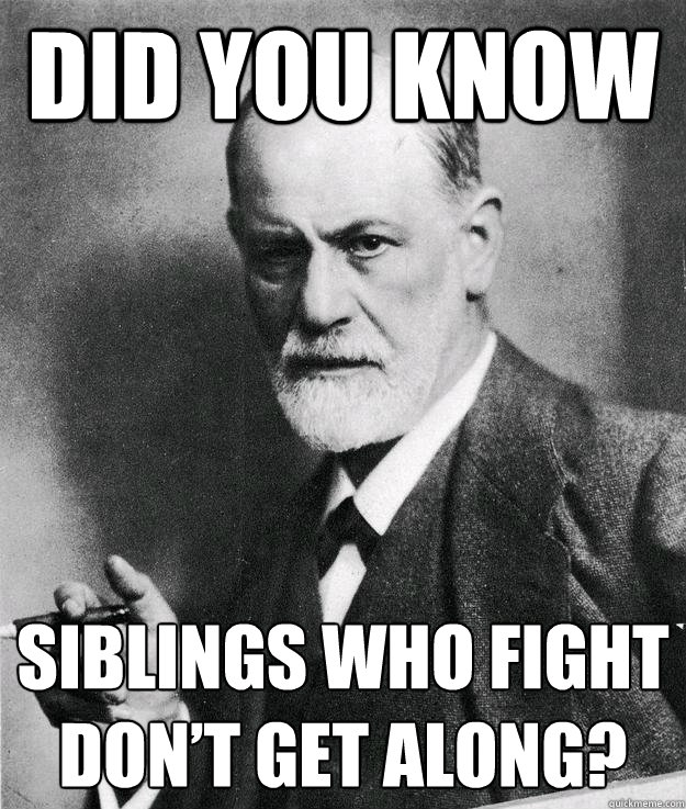 Did you know Siblings Who Fight Don’t Get Along?  