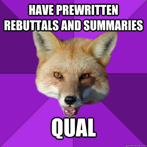 Have Prewritten Rebuttals and Summaries Qual  Forensics Fox
