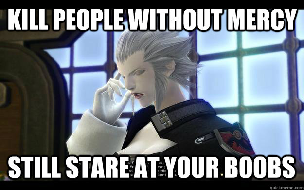 Kill people without mercy still stare at your boobs - Kill people without mercy still stare at your boobs  ffxiv boobs