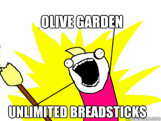 OLIVE GARDEN UNLIMITED BREADSTICKS - OLIVE GARDEN UNLIMITED BREADSTICKS  All The Things