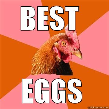 FREE RANGE EGGS - BEST  EGGS Anti-Joke Chicken