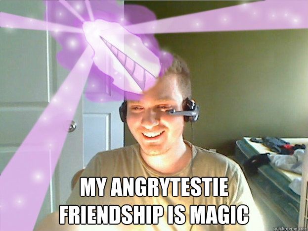  My AngryTestie
Friendship is Magic  AngryTestie