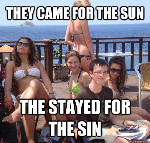 THEY CAME for the sun The stayed for the sin  untitled meme