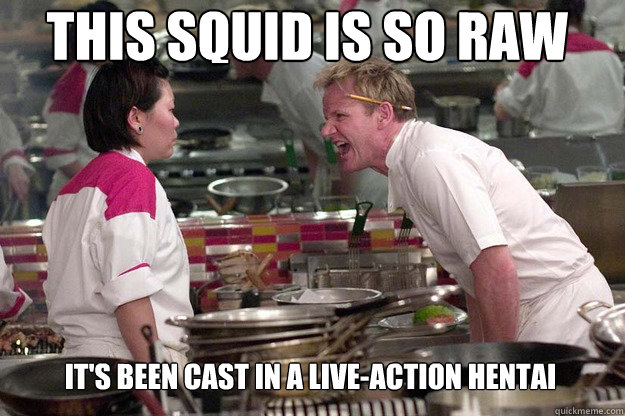 IT'S BEEN CAST IN A LIVE-ACTION HENTAI THIS SQUID IS SO RAW  - IT'S BEEN CAST IN A LIVE-ACTION HENTAI THIS SQUID IS SO RAW   Misc