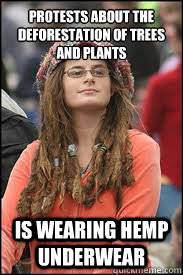 Protests about the deforestation of trees and plants Is wearing hemp underwear   