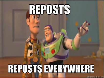 Reposts reposts Everywhere - Reposts reposts Everywhere  woody and buzz