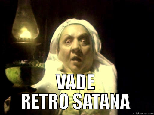  VADE RETRO SATANA Misc