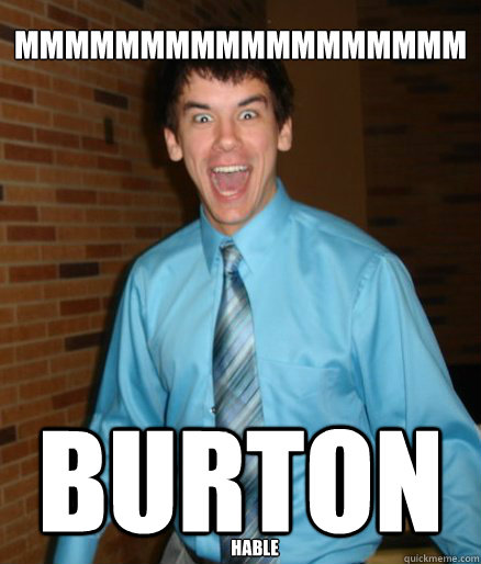 MMMMMMMMMMMMMMMMMM BURTON HABLE  Brett Messenger