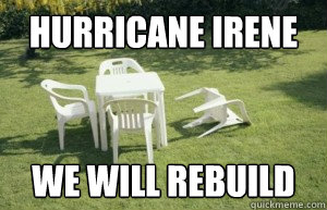 Hurricane Irene WE WILL REBUILD - Hurricane Irene WE WILL REBUILD  Earthquake