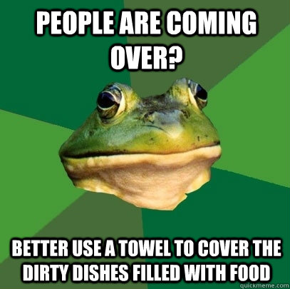 People are coming over? Better use a towel to cover the dirty dishes filled with food  Foul Bachelor Frog
