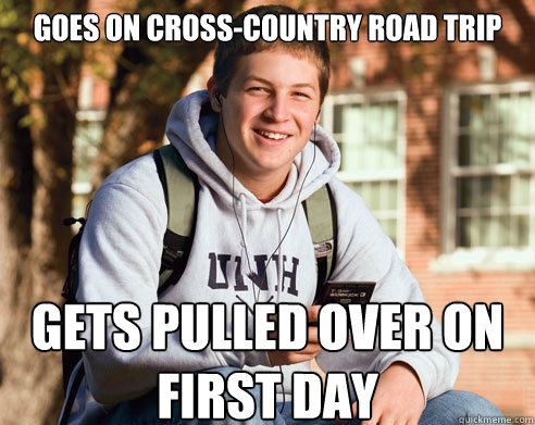 goes on cross-country road trip gets pulled over on first day  College Freshman