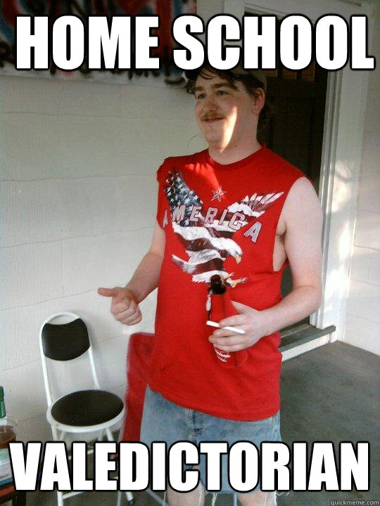 home school valedictorian  Redneck Randal
