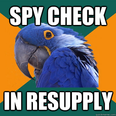 Spy Check In resupply  - Spy Check In resupply   Paranoid Parrot