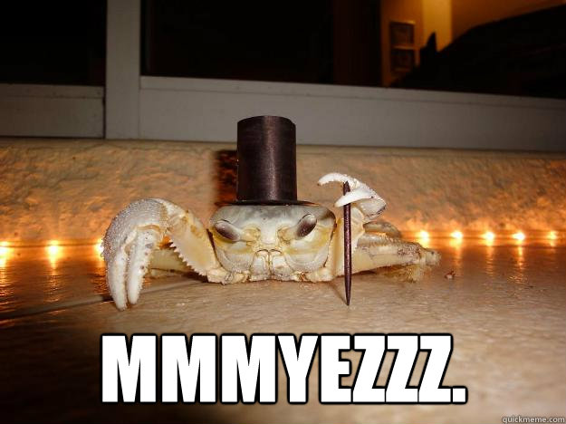  MMMYEZZZ.  Fancy Crab