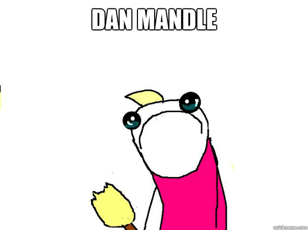 Dan Mandle   All the things sad