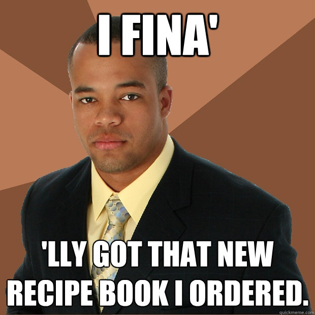 I fina' 'lly got that new recipe book I ordered.  Successful Black Man