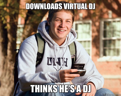 Downloads Virtual Dj Thinks he's a Dj  College Freshman