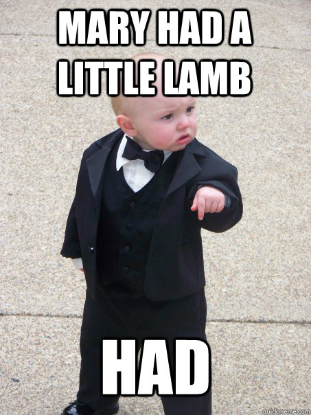 mary had a little lamb had  Baby Godfather