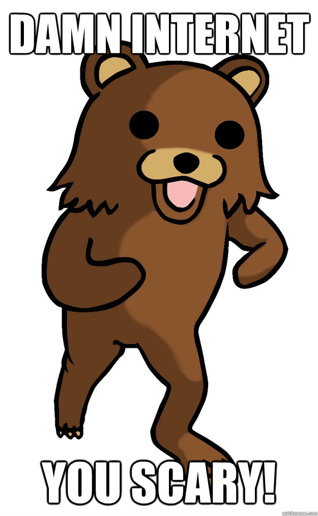 Damn Internet You Scary! - Damn Internet You Scary!  Damn Internet You Scary!