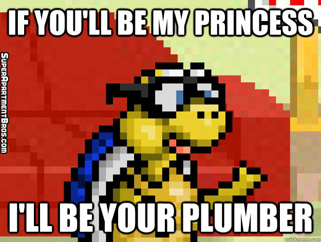 If you'll be my princess I'll be your plumber - If you'll be my princess I'll be your plumber  Video Game Valentine