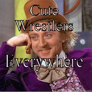 CUTE WRESTLERS EVERYWHERE Condescending Wonka