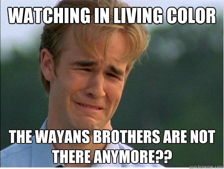 watching in living color the wayans brothers are not there anymore?? - watching in living color the wayans brothers are not there anymore??  1990s Problems