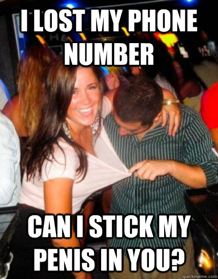 i lost my phone number can i stick my penis in you?  Captain Sublte
