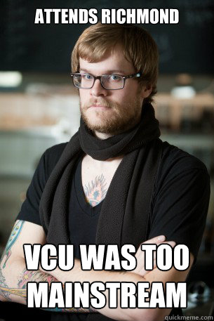 Attends Richmond VCU was too mainstream  Hipster Barista