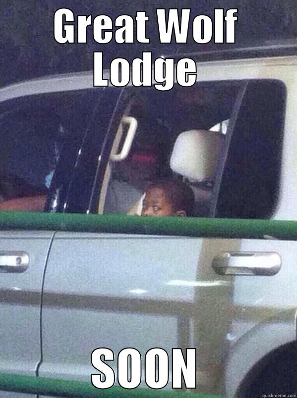 soon to great wolf lodge - GREAT WOLF LODGE SOON Misc