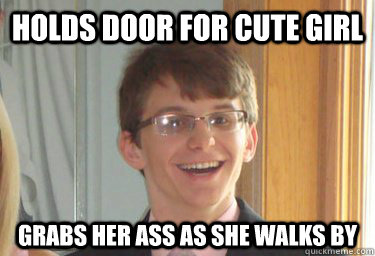 Holds door for cute girl grabs her ass as she walks by  