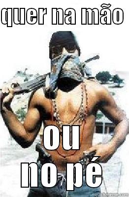 QUER NA MÃO  OU NO PÉ Misc