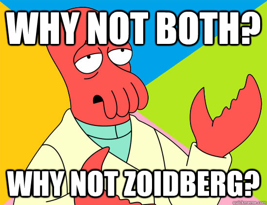 Why not both? why not zoidberg? - Why not both? why not zoidberg?  Misc