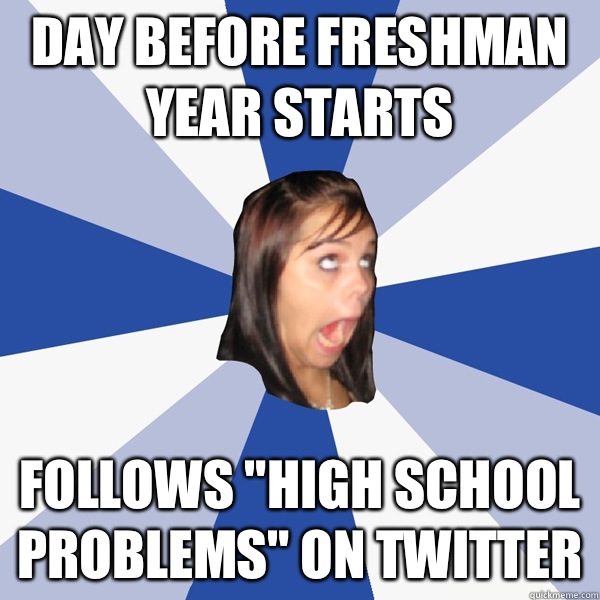 day before freshman year starts follows 